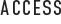 ACCESS